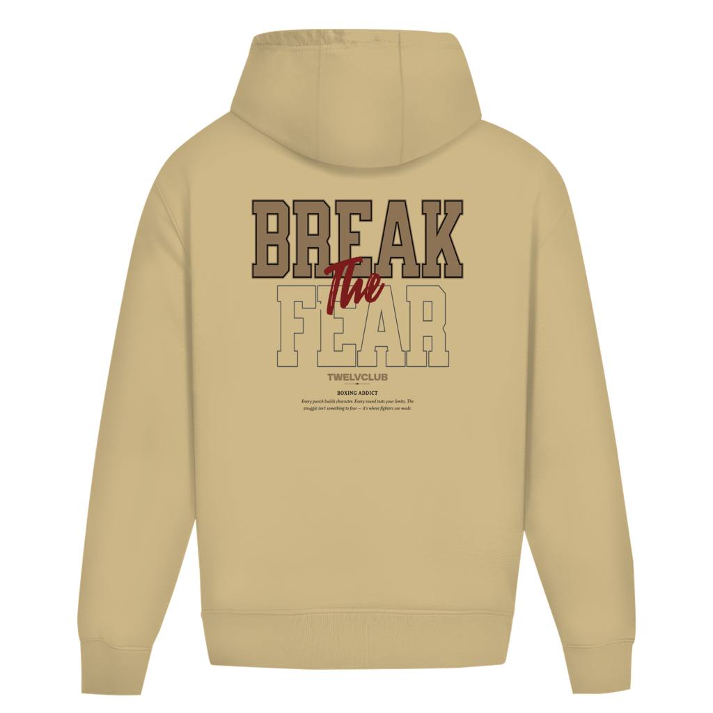 Break the Fear - Oversize Hoodie