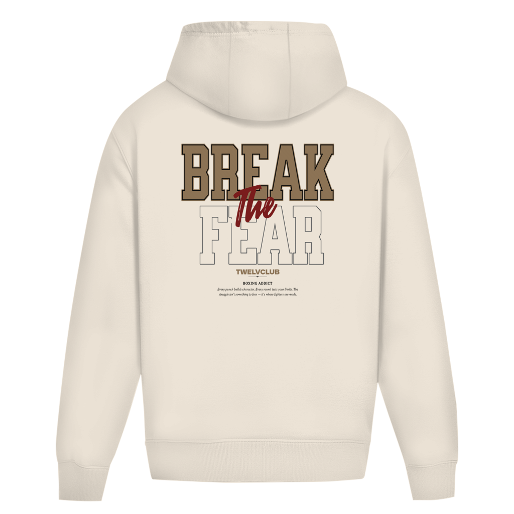 Break the Fear - Oversize Hoodie