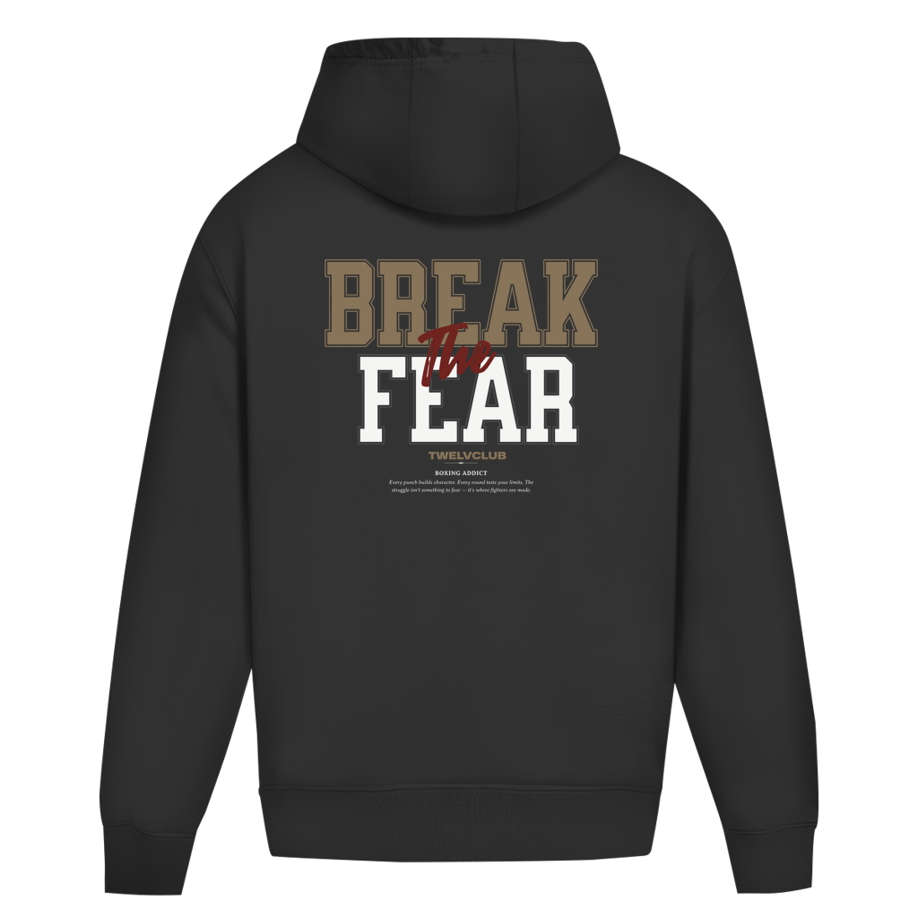 Break the Fear - Oversize Hoodie